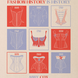 Canvas colored background with red and light purple square design on the front with corset illustrations. Text says FASHION HISTORY IS HISTORY and then under the design says ABBY COX.
