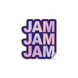 3" vinyl die cut sticker with bold block text. A purple sticker with purple holographic text says, "JAM JAM JAM".