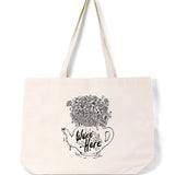 We're Here Tote