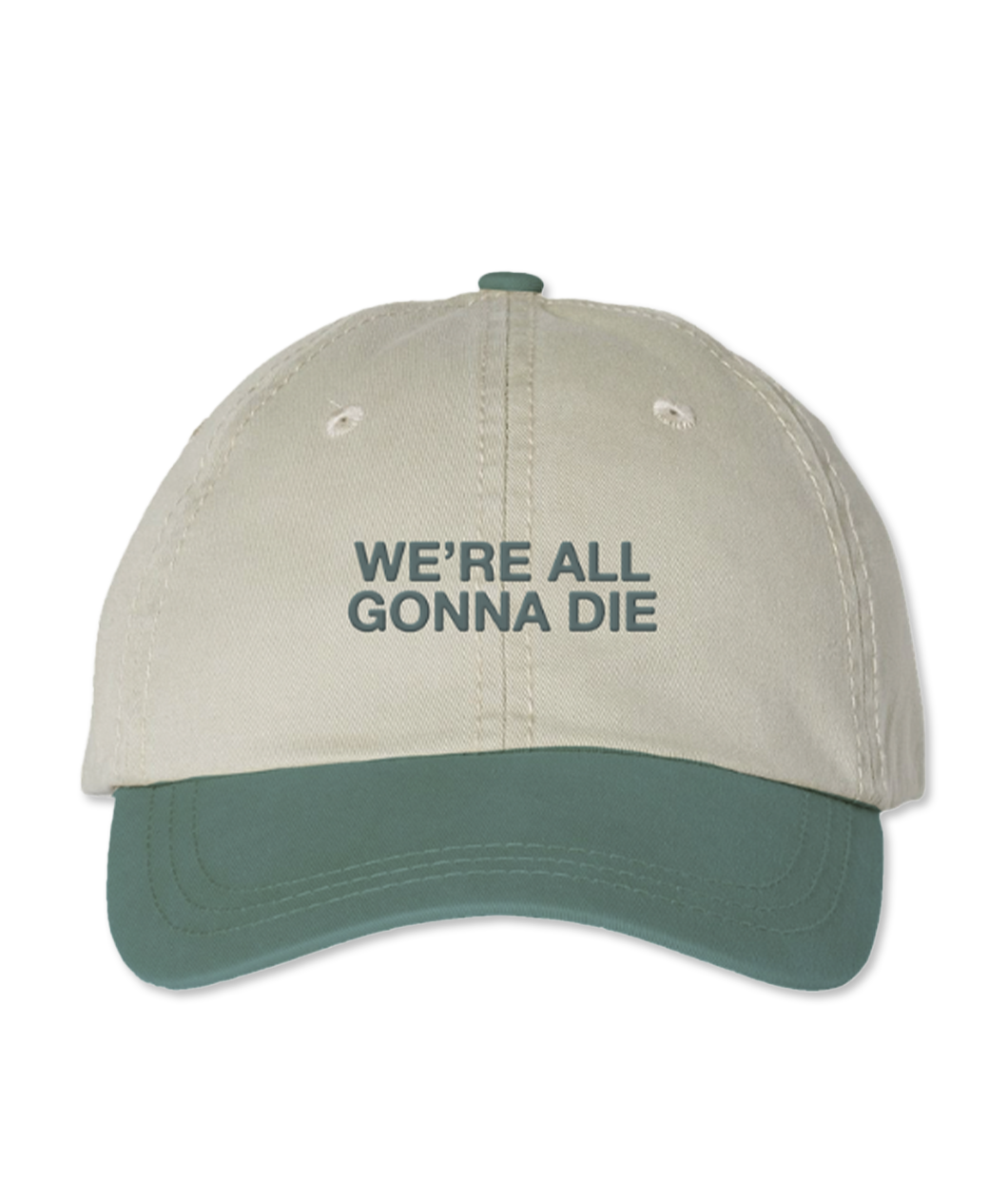 Khaki colored dad hat with sage green brim and embroidery that is front and centered and says in bold uppercase font, 