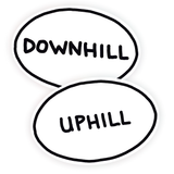 Two oval, white stickers with a black outline that read "Downhill" and "Uphill". From Semi Rad.