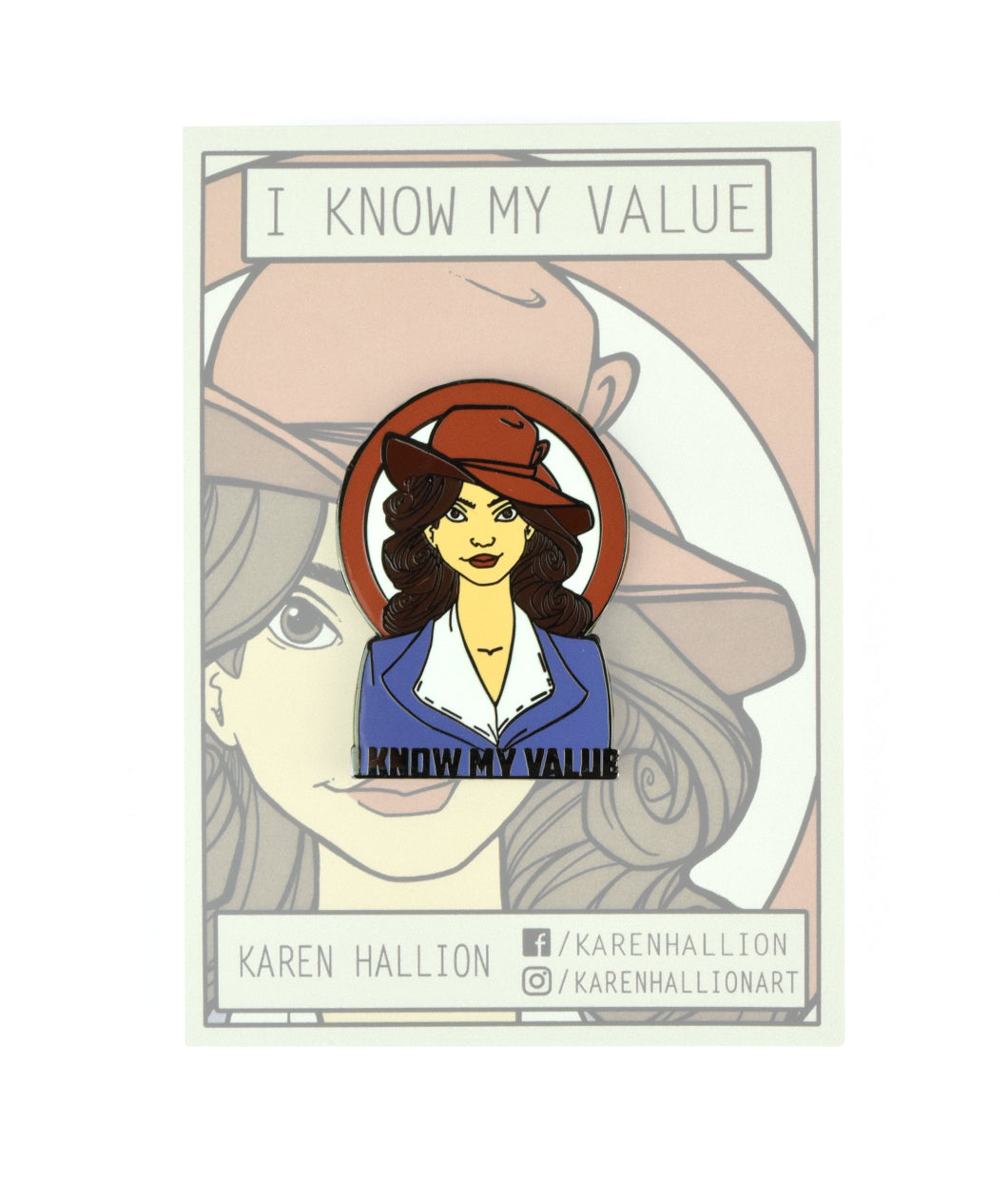 A pin of a woman wearing a suit top and a red hat staring ahead. Black font on the pin reads "I Know My Value". From Karen Hallion.