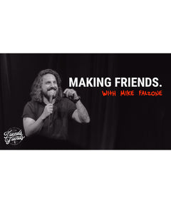 A black and white picture of a person holding a microphone with the words "Making Friends.; With Mike Falzone".