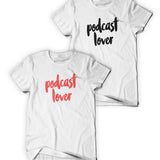 Podcast Lover Shirt