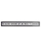 Long rectangular sticker with two black borders surrounding “This Machine Surrounds Hate and Forces It To Surrender” in black sans serif font - from John Green