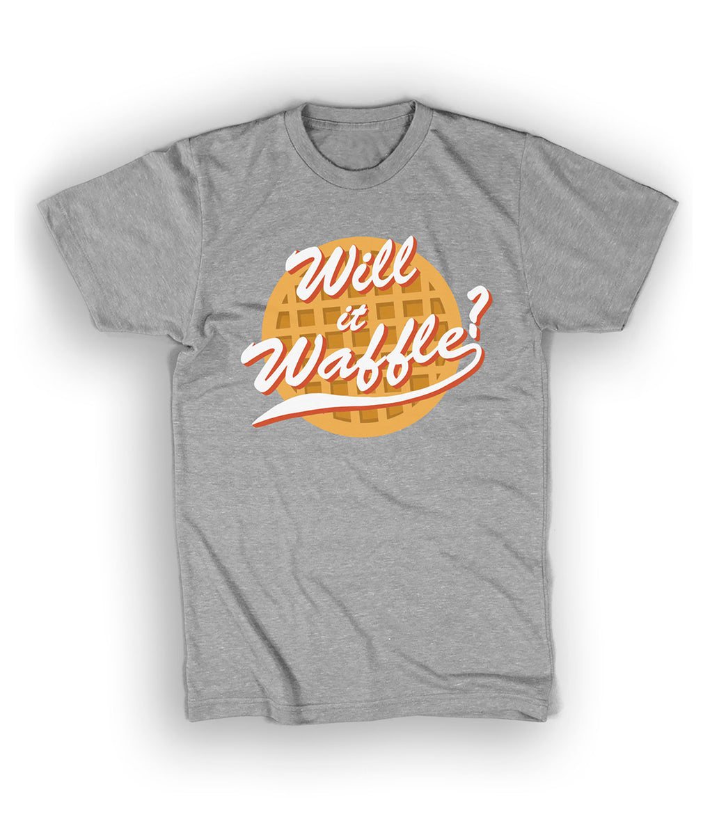 Will It Waffle Shirt – DFTBA
