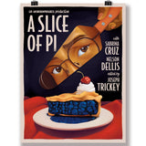 A vertical poster with an illustration of a slice of blueberry pie on a white plate, on a red tablecloth. There is a spatula that is about to cut into the pie that has the image of a person's eyes wearing glasses. Text on the poster reads "an answer in progress production; A slice of pi; with sabrina cruz; nelson dellis; edited by joseph trickery". 