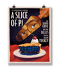 A vertical poster with an illustration of a slice of blueberry pie on a white plate, on a red tablecloth. There is a spatula that is about to cut into the pie that has the image of a person's eyes wearing glasses. Text on the poster reads "an answer in progress production; A slice of pi; with sabrina cruz; nelson dellis; edited by joseph trickery". 