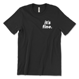 It's Fine Shirt