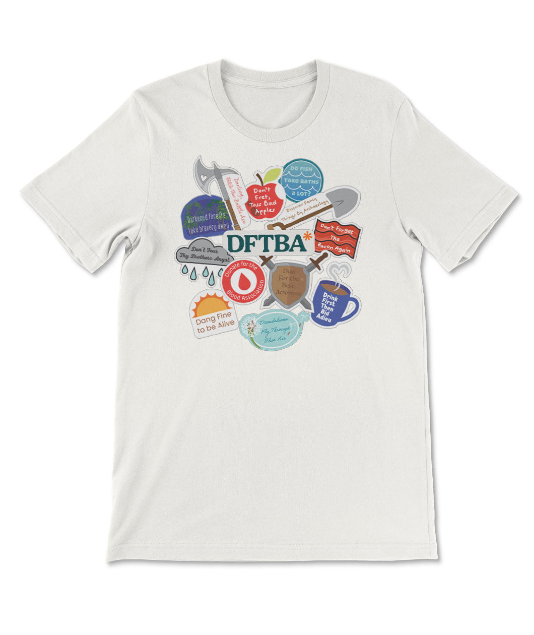 Don't Forget To Be Awesome DFTBA Don't Forget To Be Awesome DFTBA