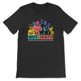 Black shirt with multi colored characters of the different Dr. Glaucomfleckens and Lady Glaucomflecken. Text says WIFE & DEATH THE GLAUCOMFLECKENS LIVE TOUR. 