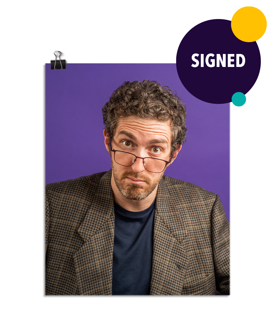 Photo of a man with his glasses notched low on his nose looking at the viewer with raised eyebrows. He is wearing a tweed suit jacket with a navy t shirt underneath and you can tell you did something to upset him. On a purple background. This print is signed by the doctor!