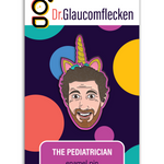 Enamel pin with black metal plating that has the head of a man smiling wearing a unicorn horn with glitter on it on a pink background. Backer card reads, "Dr. Glaucomflecken" on top and "THE PEDIATRICIAN enamel pin" on the bottom.