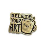 Delete Your Art Enamel Pin