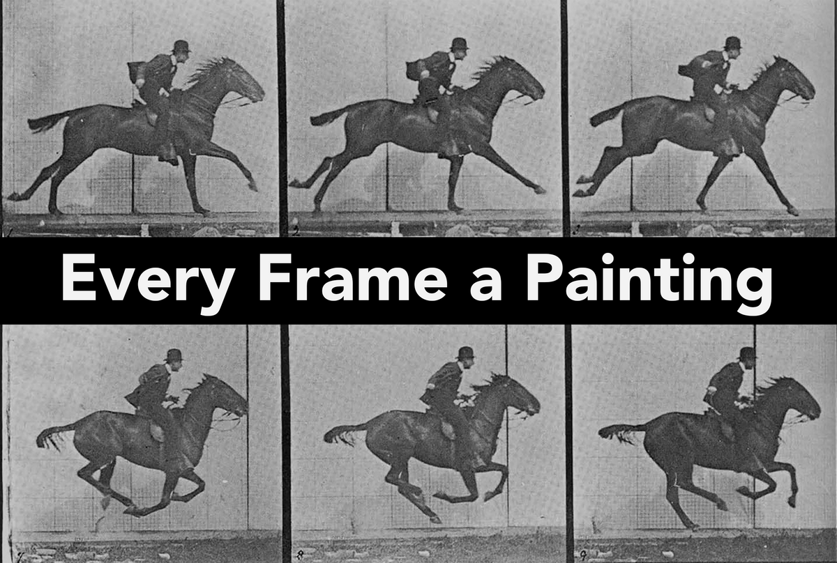 Every Frame Every Frame a Painting – DFTBA