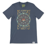 No Effort Is Wasted Shirt