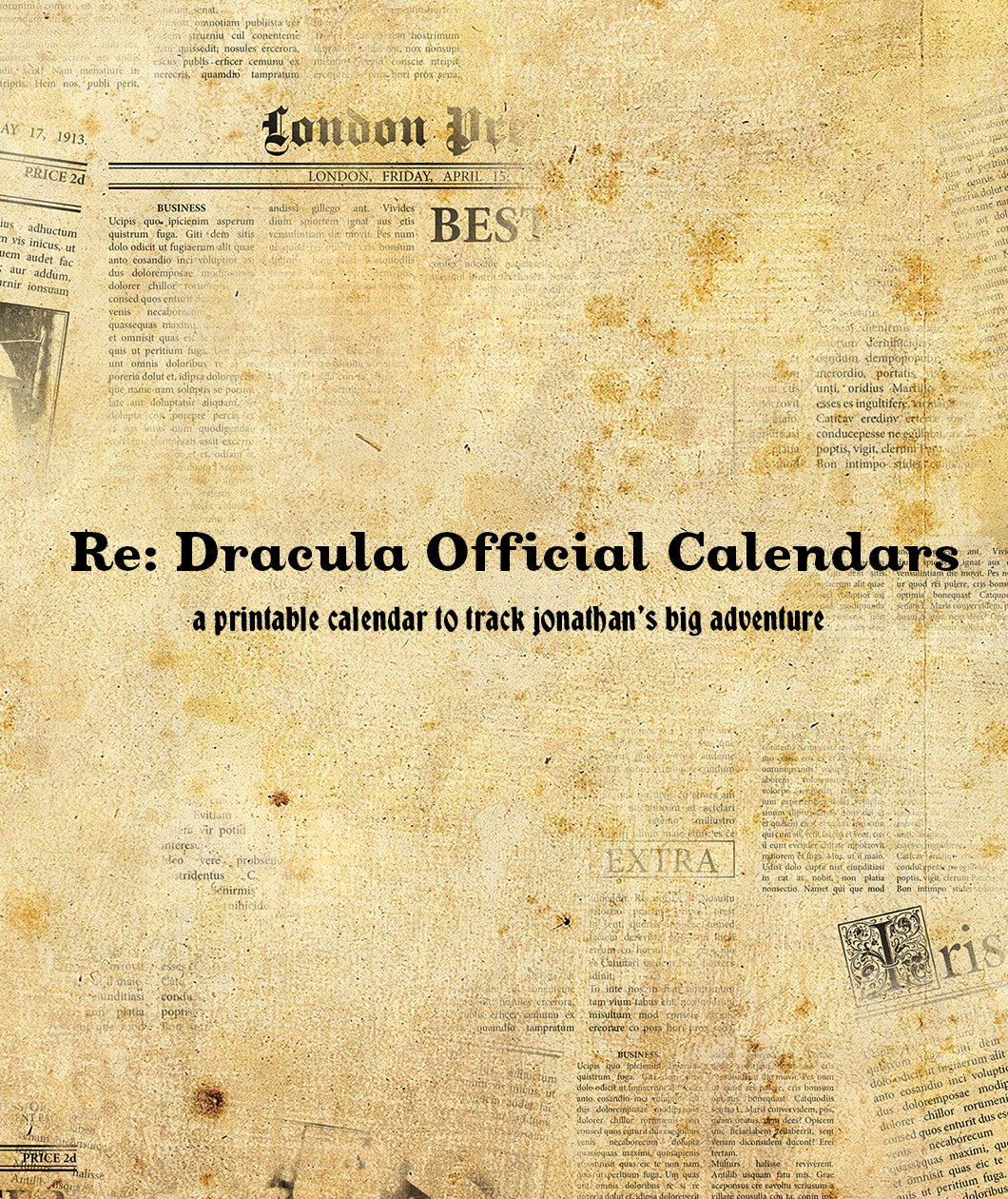 An old newspaper with faded text and a title that reads "Re: Dracula Official Calendars; a printable calendar 10 track jonathan's big adventure". 