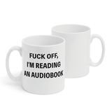 I'm Reading An Audiobook Mug (R Rated Version)