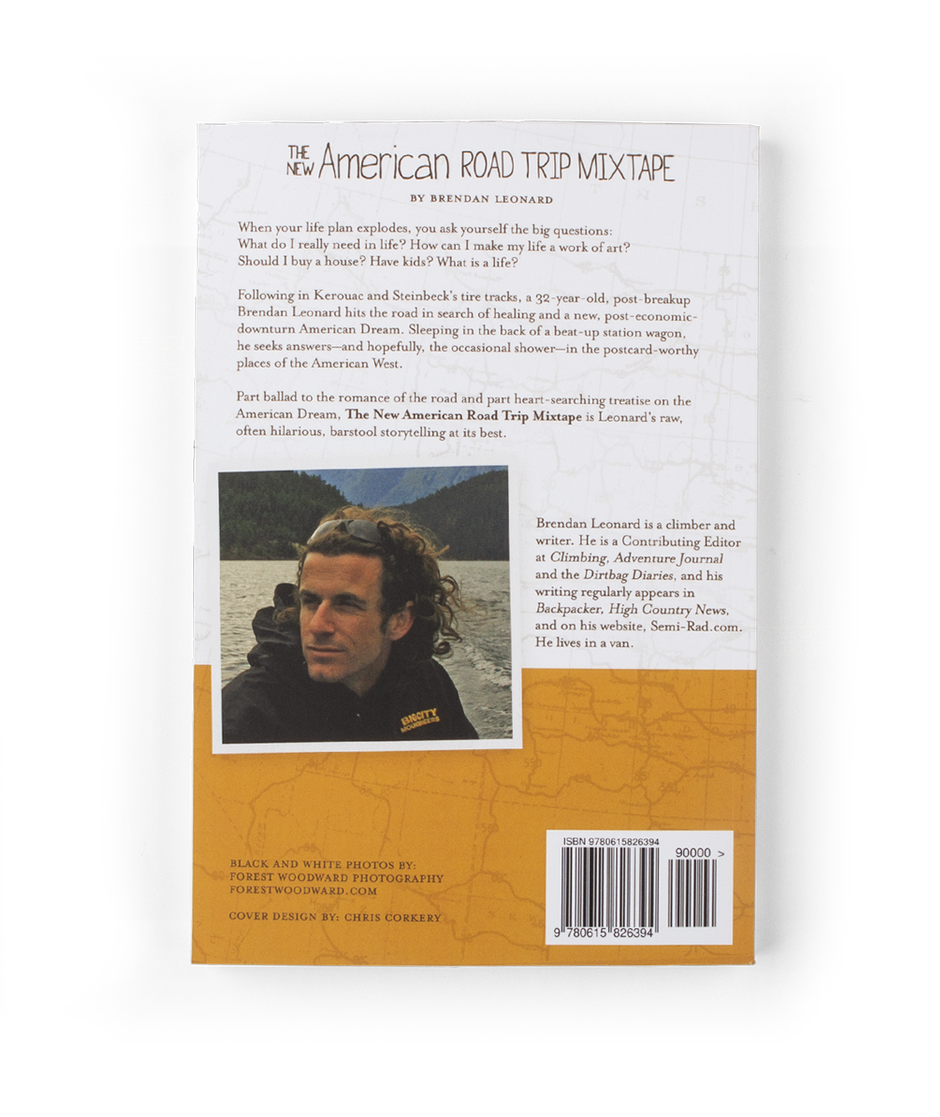 The back of the book The New American Road Trip Mixtape has a description and photo of Brendan Leonard.