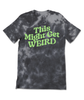  A black and grey tie dye shirt with fun, curvy lime green text that reads "This Might Get WEIRD" across the chest. 