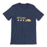 Not a Duck T-Shirt