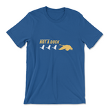Not a Duck T-Shirt (Cool Blue Variant)