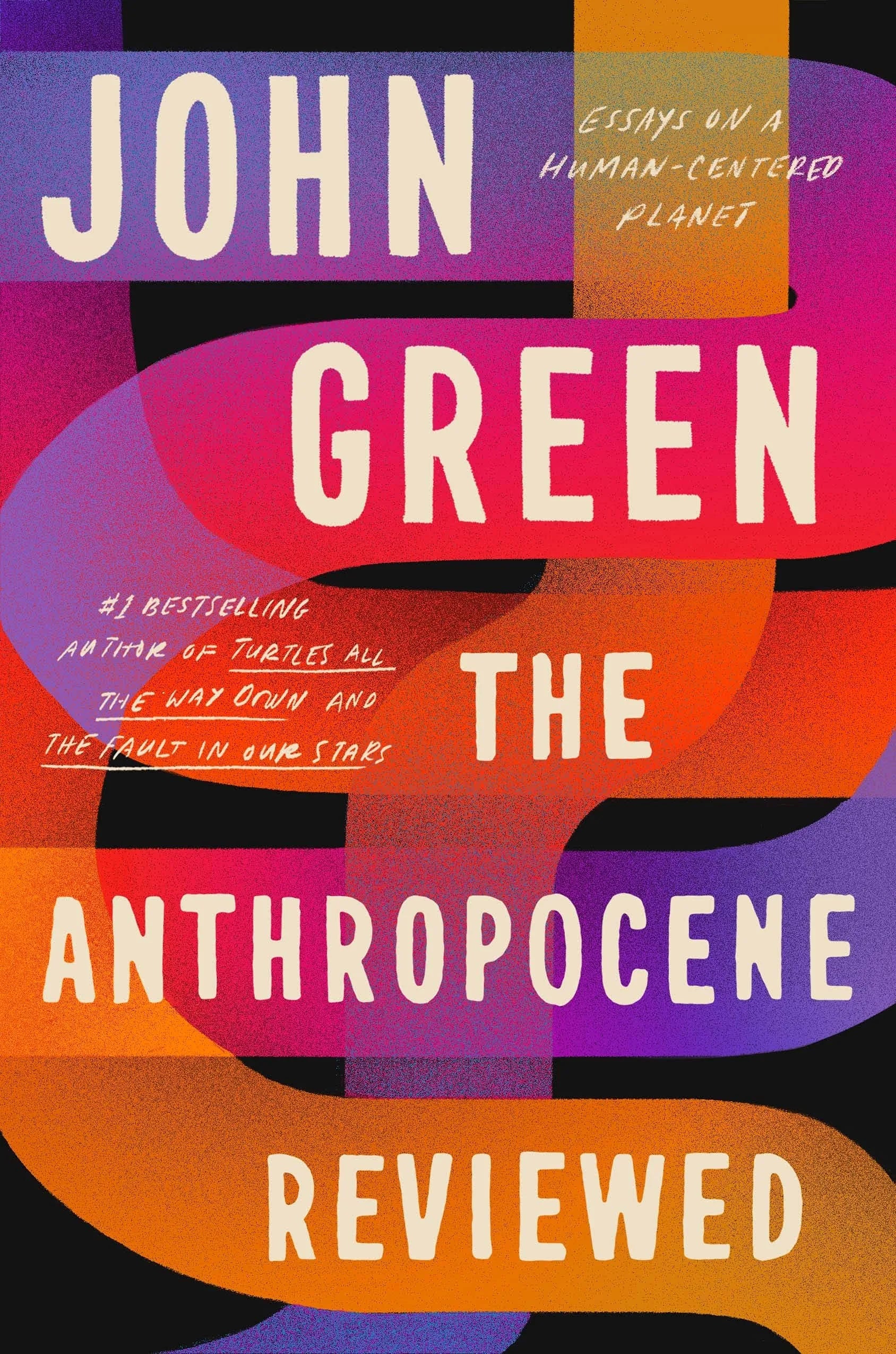 The Anthropocene Reviewed Book: Signed Hardcover