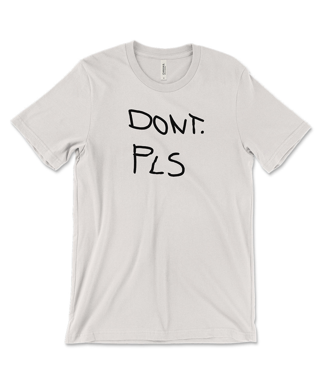 An off-white shirt with a design on the front. The design is of scrawled text that reads, "DONT. PLS". From Drawfee.