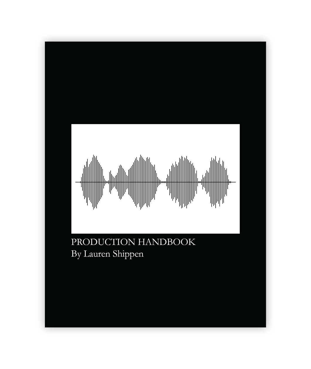 A black background with a white rectangle that shows audio lines. The text reads "Production Handbook; By Lauren Shippen".