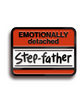 Black plated enamel pin of a name tag sticker that says EMOTIONALLY detached Step-father in red and white.