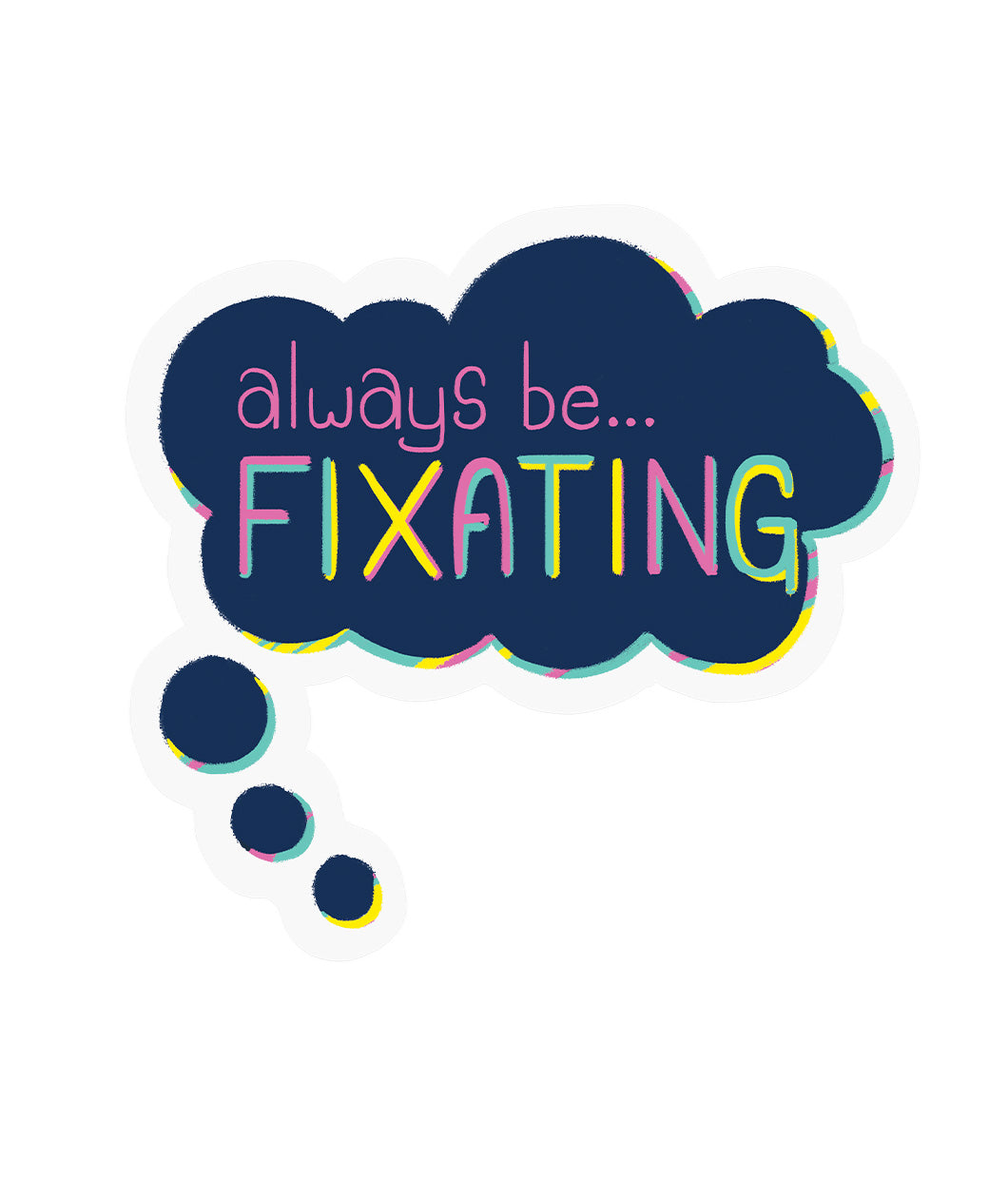 A dark blue thought bubble with a colorful border. The text in the bubble reads 