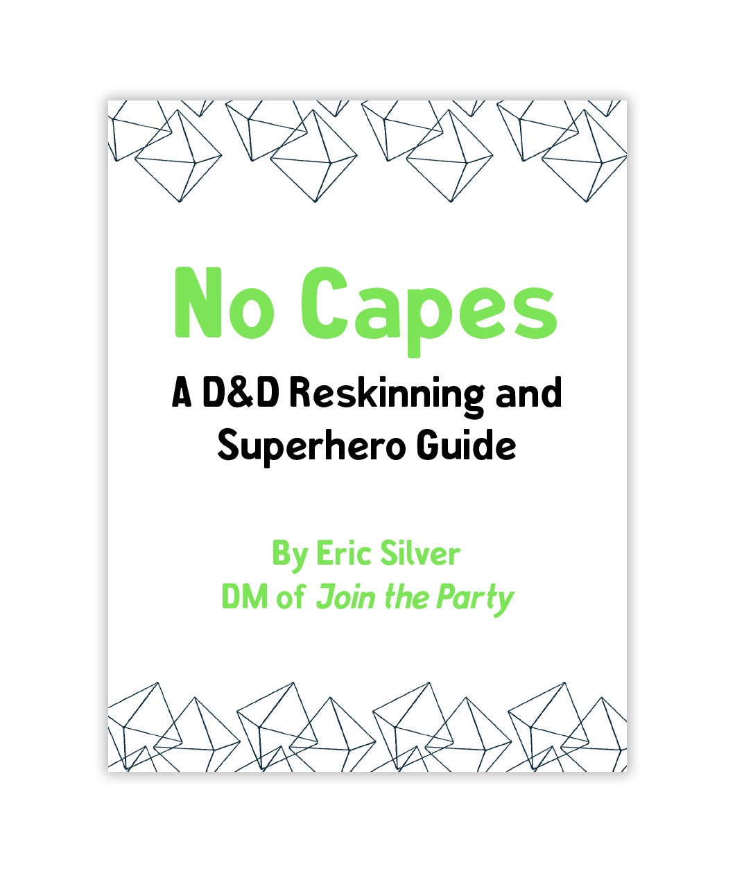 No Capes: A D&D Reskinning and Superhero Guide