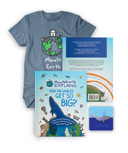A bundle from Minute Earth. Includes a blue t-shirt with a drawing of earth on it with a house, mountains and a stick figure on top and "Minute Earth" below. A book titled "Minute Earth Explains; How did whales get so big?" with an illustration of earth with a large whale coming out of the top and other symbols like a sun, airplane, a house, a cast, a dinosaur, etc. Lastly, in the bundle is a pin shaped like a blue whale.