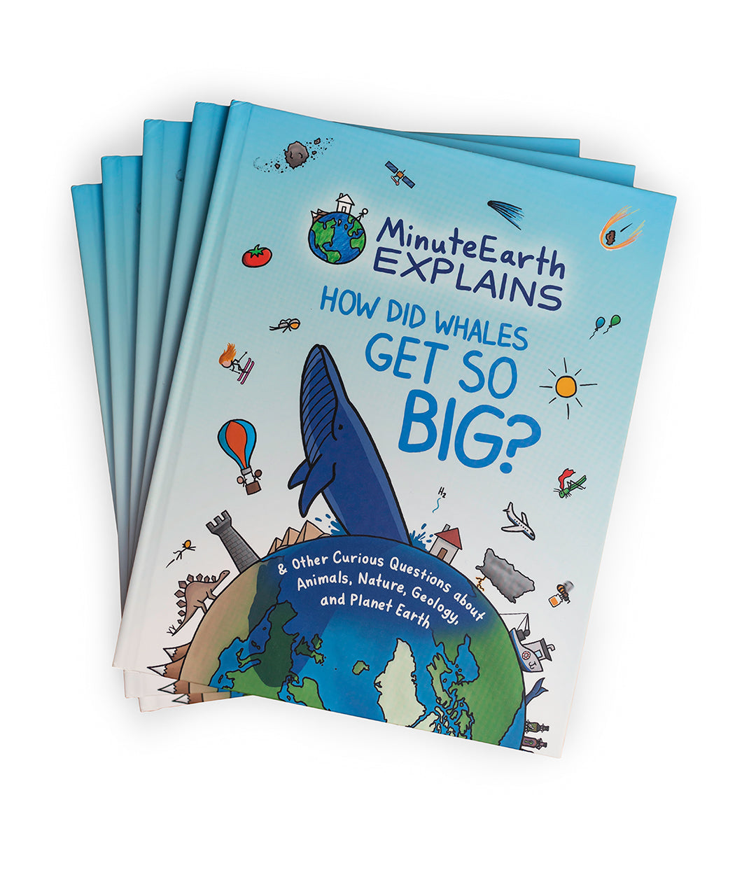 A pile of books titled "Minute Earth Explains; How did whales get so big?" with an illustration of earth with a large whale coming out of the top and other symbols like a sun, airplane, a house, a cast, a dinosaur, etc. 