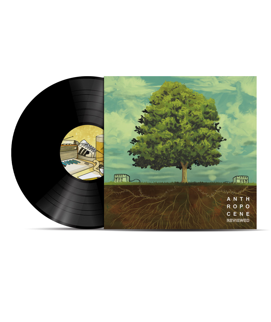 A black record with a still life water color drawing of a show, radio, and cup are in the center. Record is coming out of a sleeve. The record sleeve is a painting of a tree, showing underground roots, against a cloudy sky. “Anthropocene Reviewed” is on the bottom right in white sans serif font - from The Anthropocene Reviewed