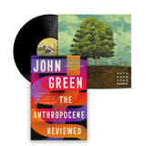 The Anthropocene Reviewed Book + Vinyl Bundle