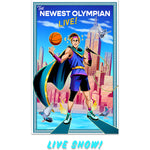 An image for the Newest Olympian Live Show showing someone holding a basketball, in front of skyscrapers, with a cape and pigeons flying around. 