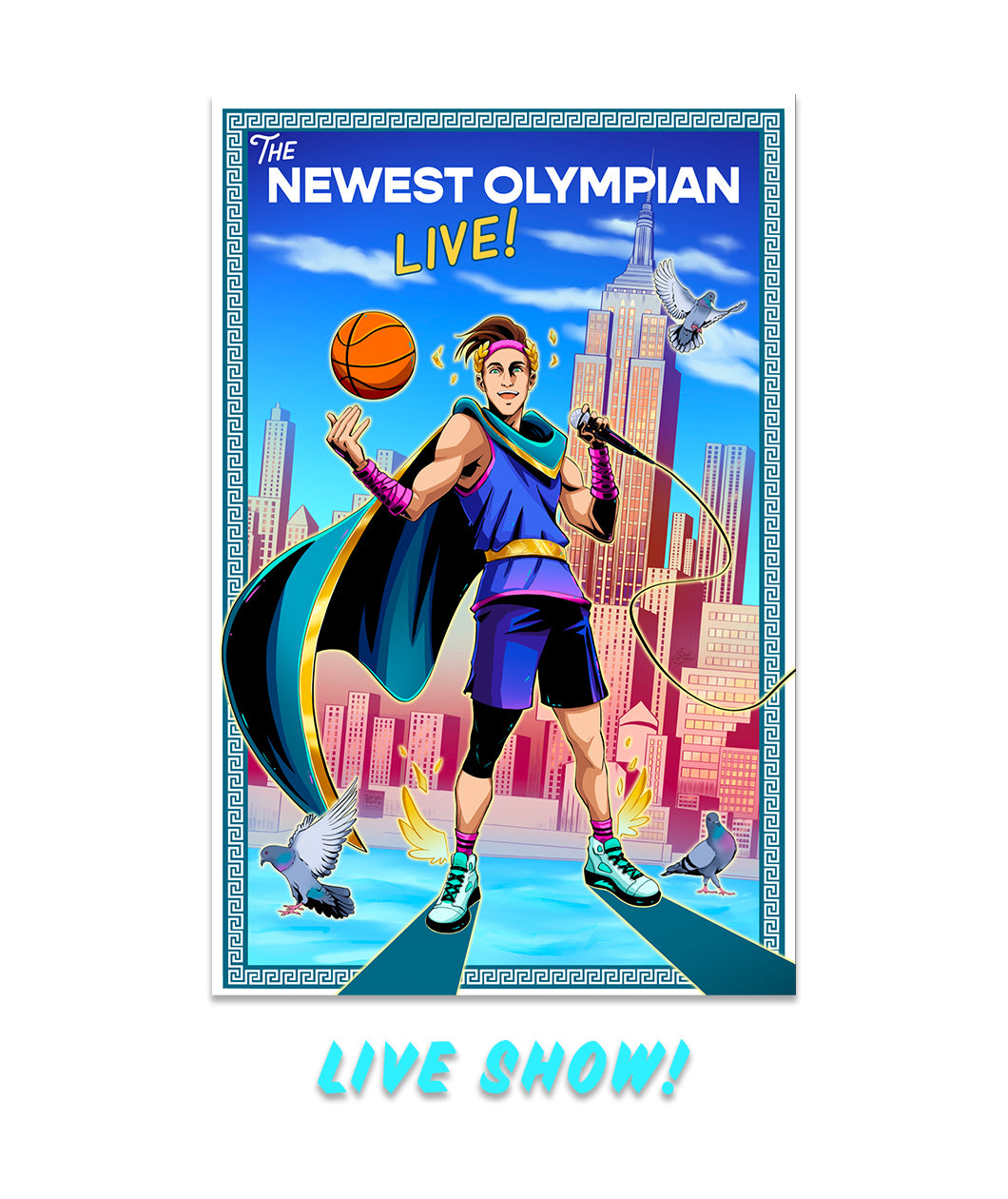 An image for the Newest Olympian Live Show showing someone holding a basketball, in front of skyscrapers, with a cape and pigeons flying around. 