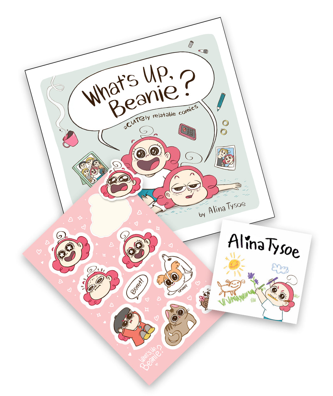 Three items in a pile: A rectangular pink sticker sheet that contains 9 stickers of cartoon drawings of beanie and pets. A signed square bookplate that has a drawing of Beanie sketching a scene and the signature "Alina Tysoe." A square book whose cover says "What's Up, Beanie?" in a large word balloon, spoken by two cartoon girls with red hair.