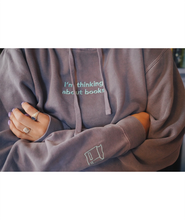 I'm Thinking About Books Hoodie