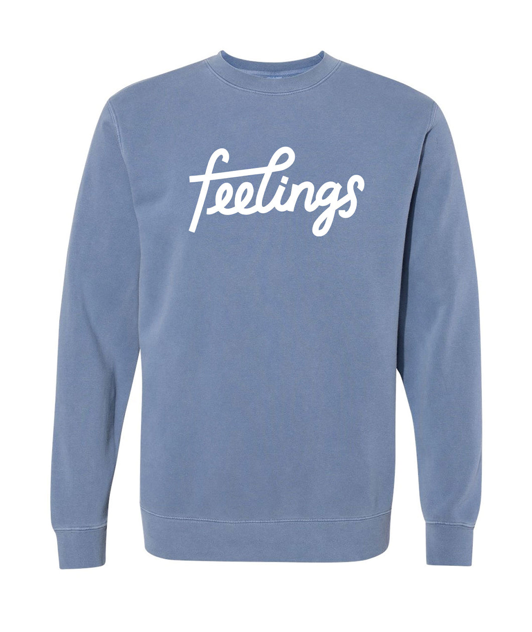 Steel blue crewneck sweater with “feelings” in white cursive font across the chest. The “f” and “l” are connected together - from Iz Harris