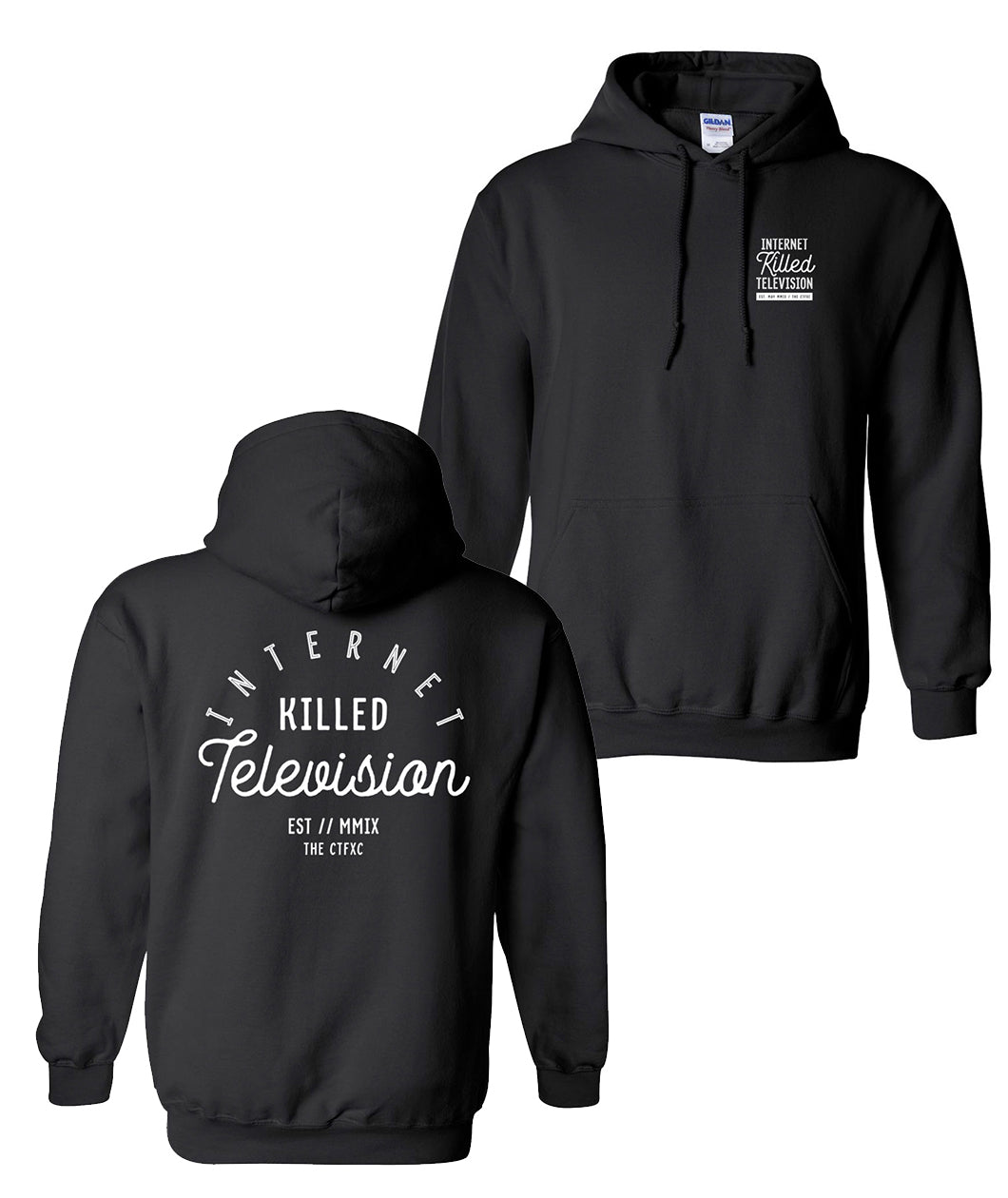 Two sides of a black hoodie with white writing. The front says "Internet killed television" in a small square on the right side of the chest. The same phrase appears across the whole back of the hoodie with "EST // MMIX The CTFXC" centered underneath it in a smaller font - by Charles Trippy