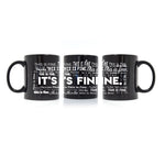 A black mug with “it’s fine” in white varying fonts, weights, and positions - from Lindsay Ellis
