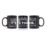 A black mug with “it’s fine” in white varying fonts, weights, and positions - from Lindsay Ellis