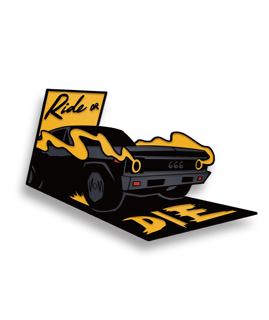 The Helix pin from Mars Heyward. The pin shows the back of a black car with yellow smoke coming out of the exhaust pipe and the numbers "666" on the tail end of the car. Above the car it says "Ride or" and on the ground behind the car, it says "Die". 