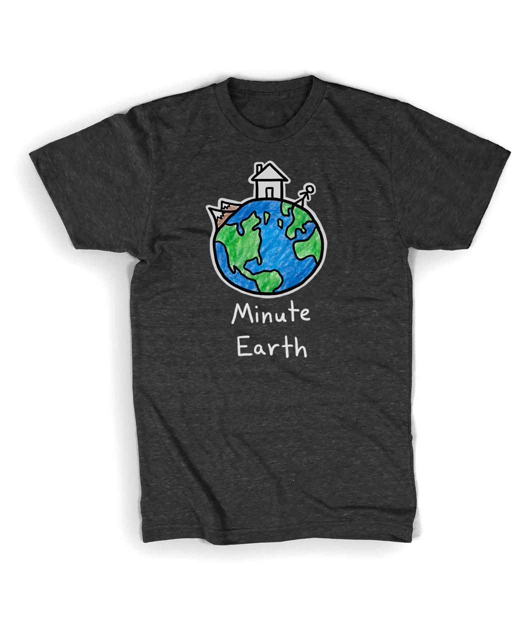 Black shirt with a cartoon drawn Earth colored in with crayon. Earth has a black outline and a white outline. On top of Earth, there are mountains, a black outline of a house, and a stick figure. “Minute Earth” is in white sans serif font below - from Minute Earth