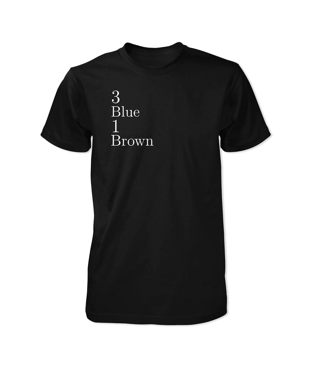 Black t-shirt with "3 Blue 1 Brown" on the top left of the shirt written in white serif font - from 3 blue 1 brown